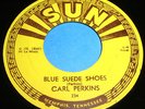 CARL PERKINS Blue Suede Shoes 45 Original 1st Press Sun Rockabilly Nice One
