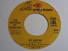 RARE 45 - THE MOTHERS OF INVENTION MY GUITAR / DOG BREATH Zappa ROCK Listen