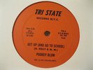 POOKEY BLOW - GET UP (AND GO TO SCHOOL)RARE BOOGIE HIP HOP TRI STATE RARE
