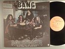 Bang  Mother/Bow To The King    Hard Rock