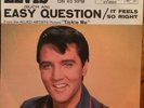 ELVIS PRESLEY It Feels So Right / (Such An) Easy Question 45 RCA 47-8585 PS NM