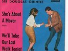LONDON  Sg.   -    SIR DOUGLAS QUINTET  -  SHES ABOUT A MOVER