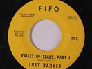 TREY BARKER: Valley Of Tears / Part 2 45 (w/ Bob Markley, pre-West Coast Pop Ar