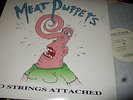 MEAT PUPPETS : NO STRINGS ATTACHED 2LP 1990 SST USA