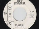 Northern Soul Popcorn 45 - Delores Hill - What He Used To Tell Me - Companion