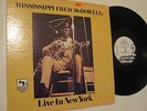 Mississippi Fred McDowell LP Live In New York  INDIE