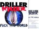  DRILLER KILLER FUCK THE WORLD LP Vinyl 1000 Copies Anticimex Discharge
