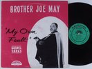 BROTHER JOE MAY My Own Fault NASHBORO LP