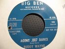 BUDDY WAYNE OBSCURE NORTHERN SOUL ROCKER 45 BIG BEN 1002 AGENT .007 HEAR IT