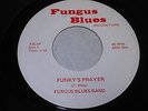 Fungus Blues Band: Funky's Prayer / Mushroom 45 - Funk Soul Gospel - HEAR IT