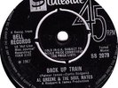 AL GREENE & THE SOUL MATES - BACK UP TRAIN/ DON'T LEAVE,  UK Stateside 2079  '67