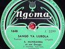 Ethnic Congo Antoine Mundanda Ngoma 1648 Sango Ya Lubola 10’’ 78rpm E+
