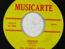 Latin 45 GILBERTO SEXTET A Gozar / Exotico on Musicarte VG++