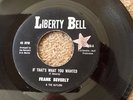 FRANK BEVERLY & THE BUTLERS - IF THAT'S WHAT YOU WANTED
