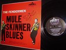  '60s ORIG = THE FENDERMEN - MULESKINNER BLUES - GARAGE ROCKABILLY HOWL