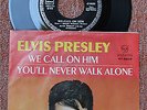 ELVIS PRESLEY - SINGLE - WE CALL ON HIM - YOU'LL NEVER WALK ALONE - RCA -Top 