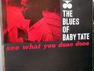 THE BLUES OF BABY TATE SEE WHAT YOU DONE DONE  BLUESVILLE RVG LP