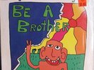 BIG BROTHER HOLDING COMPANY Be A Brother SEALED ORIGINAL 1970 PSYCH LP 30222