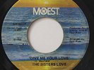 THE SISTERS LOVE-GIVE ME YOUR LOVE-SOUL FUNK on MOWES