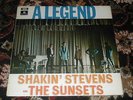 Shakin Stevens & The Sunsets A Legend LP