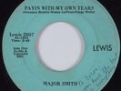 Deep Soul 45 MAJOR SMITH Payin With My Own Tears LEWIS HEAR