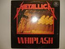 METALLICA whiplash 12