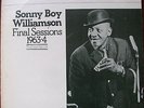 Sonny Boy Williamson FINAL SESSIONS 1963-4 **VERY RARE BLUES LP**