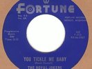 ROYAL JOKERS You Tickle Me Baby FORTUNE 45 greasy R&B jump group 7