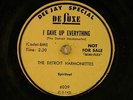 Detroit Harmonettes 78 rpm I GAVE UP EVERYTHING / I NEED THEE   Deluxe 6039  VG