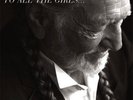 Willie Nelson To All The Girls… 2LP 180 Gram -Norah Jones- Alison Krauss SEALED