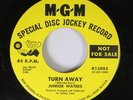 Hear Northern Soul Promo 45 Junior Waters - Turn Away / Look For Me On Mgm (Pro