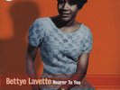 BETTYE LAVETTE Nearer To You LP . soul sharon jones aretha franklin eartha kitt