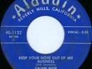 CALVIN BOZE Keep Your Nose Out EARLY 50s ROCKING R&B 45 on ALADDIN