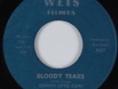 Blues 45 JOHNNY LITTLE JOHN Bloody Tears WEIS HEAR