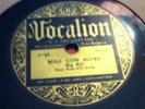 Big Bill - How You Want It Done?/ Bull Cow Blues (Vocalion 1745)