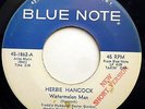 HERBIE HANCOCK Watermelon Man 45  BLUE NOTE 1862 VG+ Promo VAN GELDER STAMP
