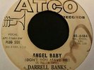 ORIGINAL NORTHERN SOUL 45 - DARRELL BANKS - ANGEL BABY - ATCO - WHITE DEMO
