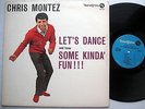 CHRIS MONTEZ Let's Dance and have Some Kinda Fun ORIGINAL 1963 LP CC