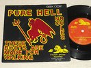PURE HELL V. RARE ORIG 1ST PRESSING 7