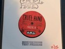 Cruel Hand TEST PRESS 7