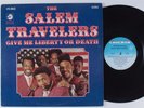 SALEM TRAVELERS Give Me Liberty or Death CHECKER LP HEAR gospel funk soul