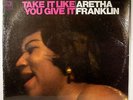 ARETHA FRANKLIN “Take It Like You Give It” LP COLUMBIA stereo   SEALED