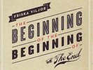 FRISKA VILJOR - BEGINNING OF THE BEGINNING OF THE END,TH