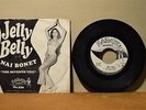 Nai Bonet Jelly Belly / Seventh Veil 45 Karate 532 WL PROMO Pic Sleeve beat 7