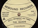 THE QUADS Still Moment (In Time) Original UK 7