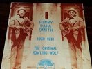 Funny Papa Smith - The Original Howling Wolf Lp (Yazoo L-1031) blues 1930-31