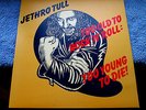 JETHRO TULL, 1976 UK LP, TOO OLD TO ROCK 'N' ROLL: TOO YOUNG TO DIE, MINT-