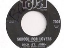 DICK ST. JOHN School For Lovers (Tough 7001) Teen Pop Tittyshaker Group 45 HEAR