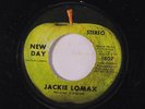 JACKIE LOMAX: New Day / Thumbin' A Ride 45 (wol on B-side of label, few lite sl