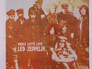 LED ZEPPELIN: Whole Lotta Love / Black Mountain Side / Good Times Bad Times / C